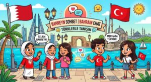 Bahreyn Sohbet | Bahrain Chat ile Türklerle Tanışın